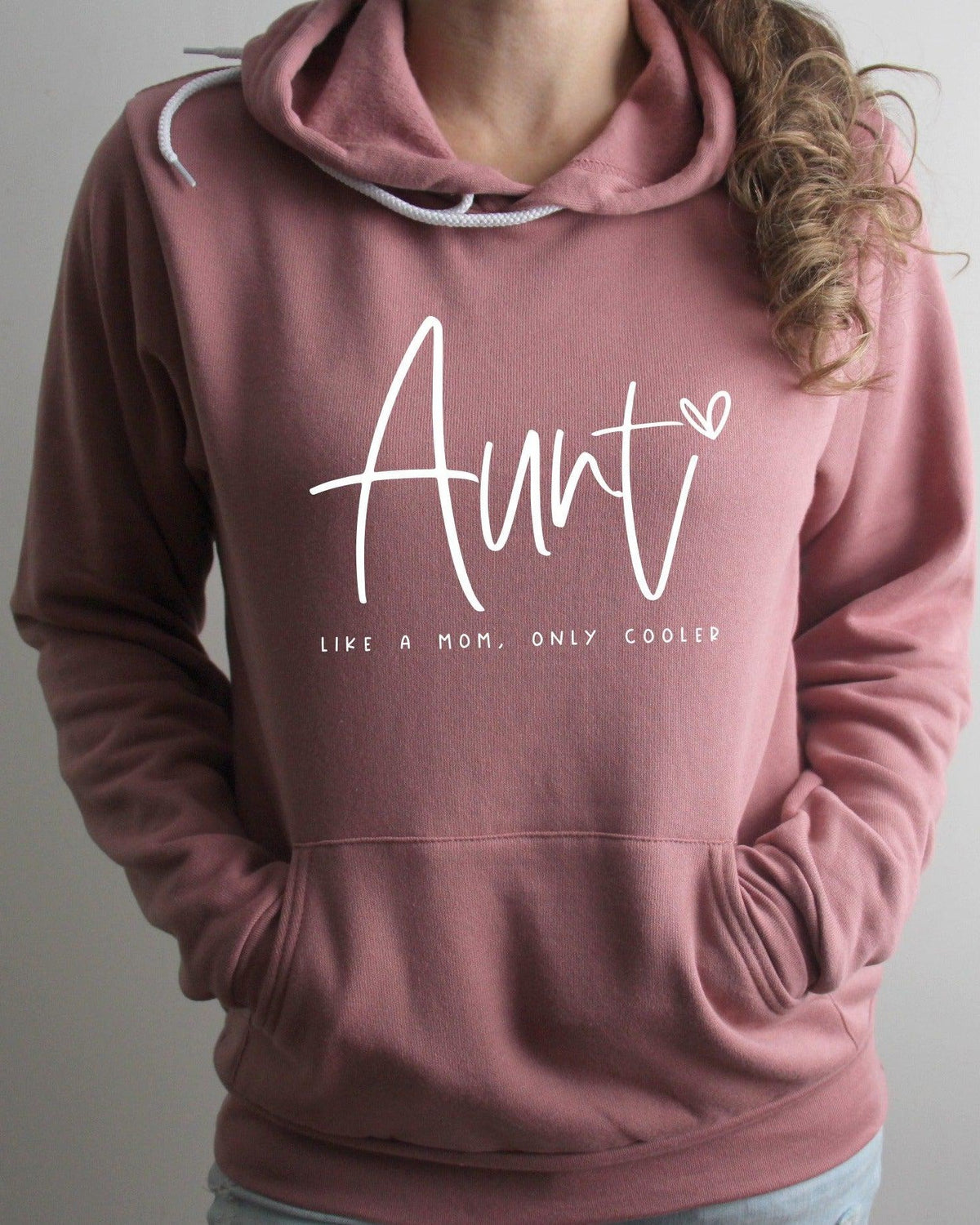 Aunt Like a mom Only Cooler Sponge Fleece hoodie Sweatshirt