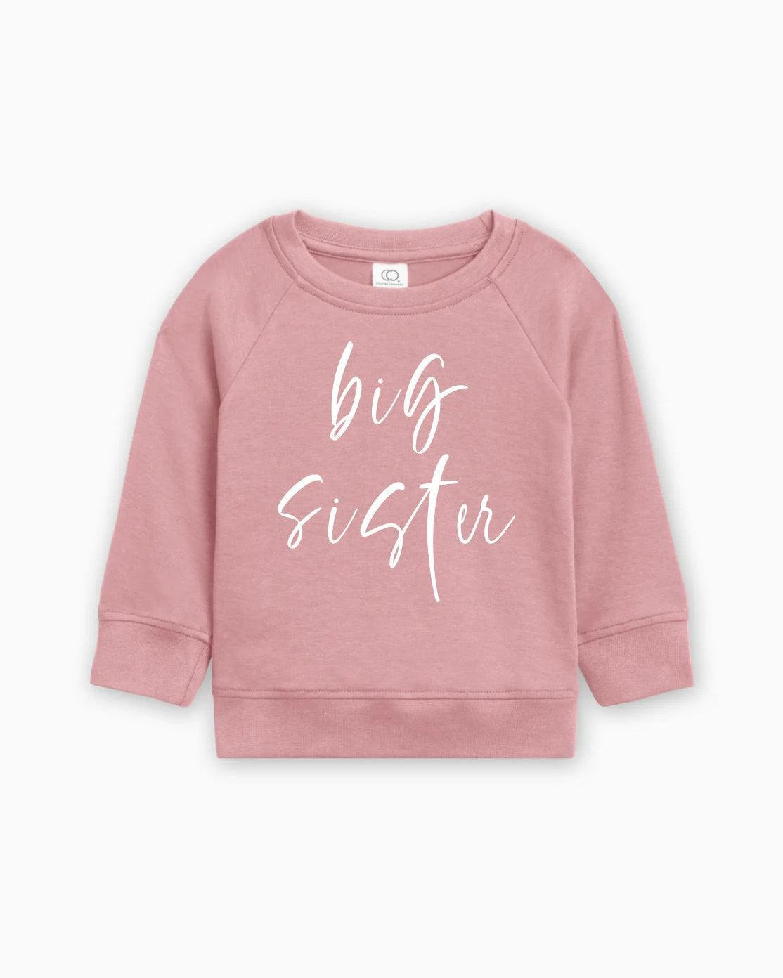 Big Sister Organic Cotton Pullover (Cursive4)