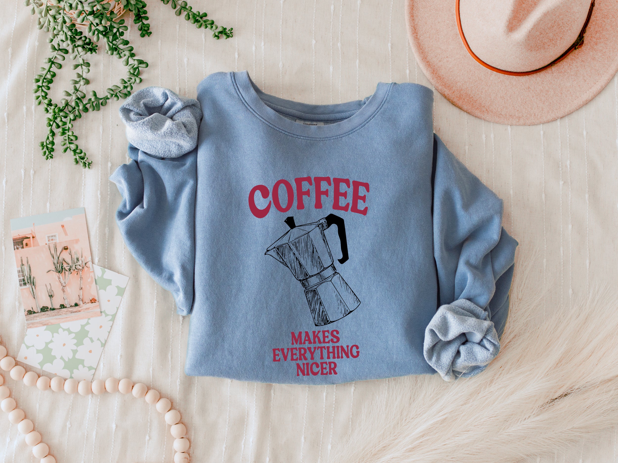 Coffee makes everything nicer Garment Dyed Comfort Colors Sweatshirt