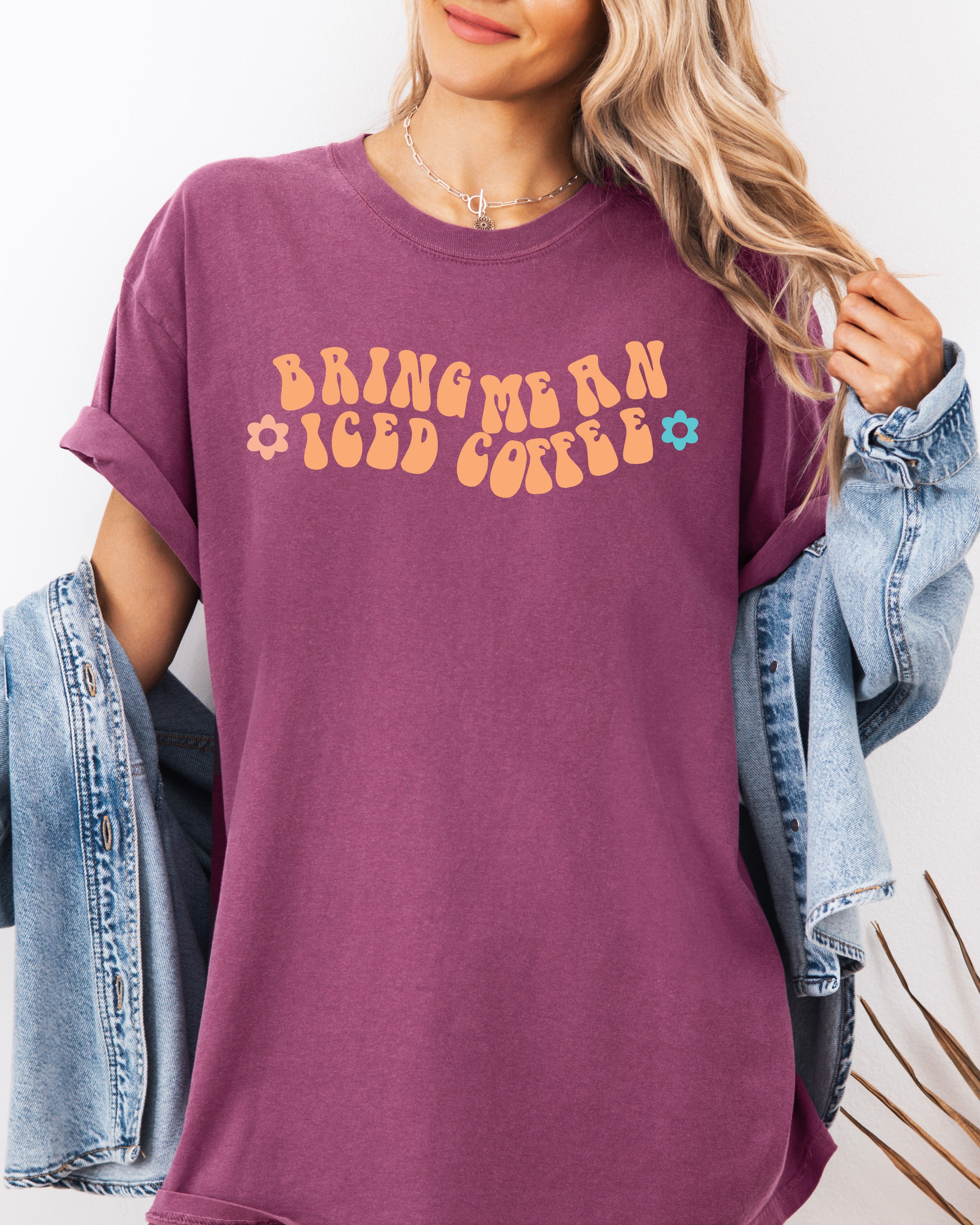 Bring me an Iced Coffee Latte Summer Garment Dyed T Shirt