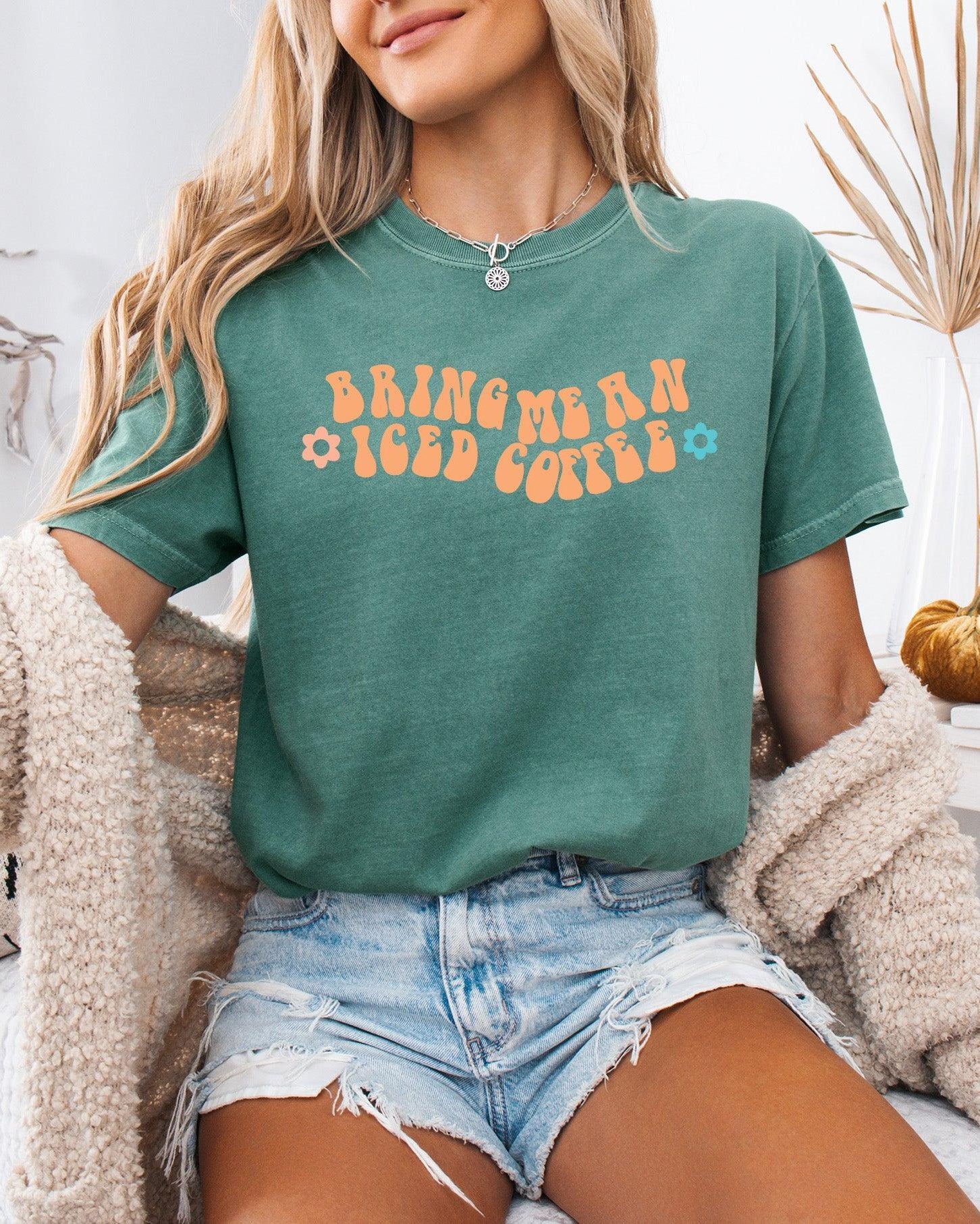 Bring me an Iced Coffee Latte Summer Garment Dyed T Shirt