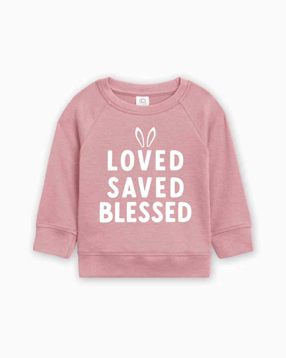Bunny Loved Saved Blessed Easter Baby Toddler Organic Cotton Pullover