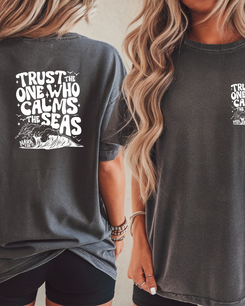 Trust the One Who Calms the Seas (Mark 4:35-41) Vacation Summer Lake Ocean Tees