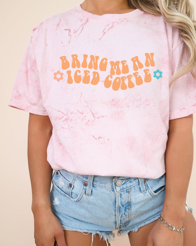 Bring me an Iced Coffee Latte Comfort Colors Garment Dyed T Shirt
