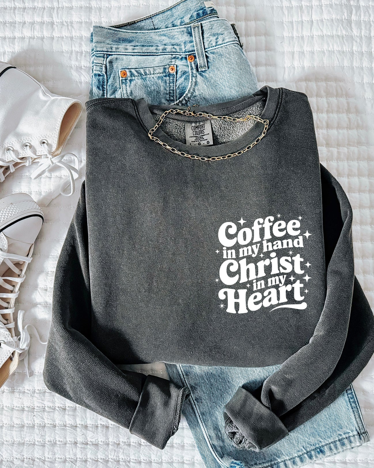 Coffee In My Hand Christ In My Heart Inspirational Christian Comfort Colors Sweatshirt
