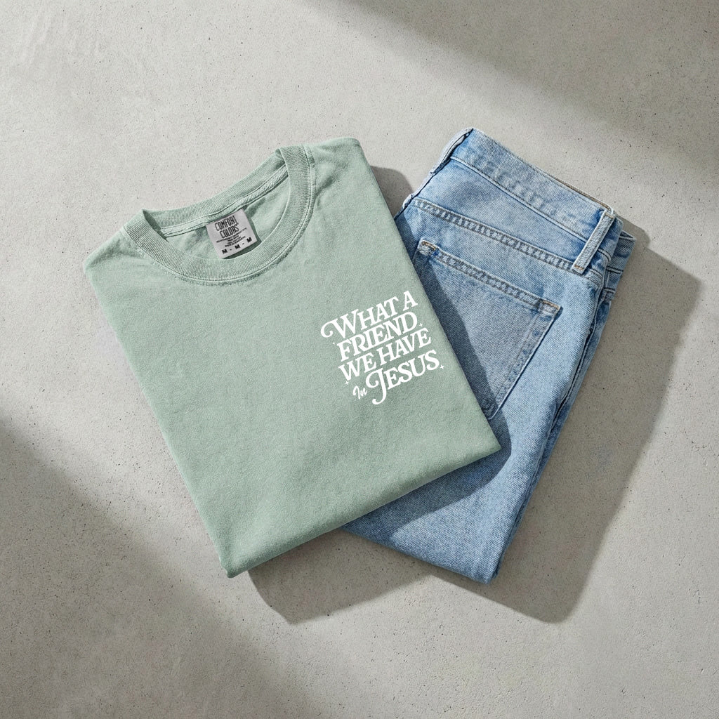 What a friend we have in Jesus Comfort Colors T Shirt Religious Jesus Bible