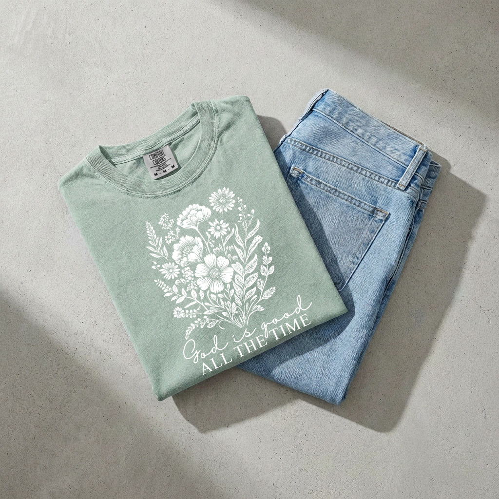 God is good all the time Flower Botanical Comfort Colors T Shirt