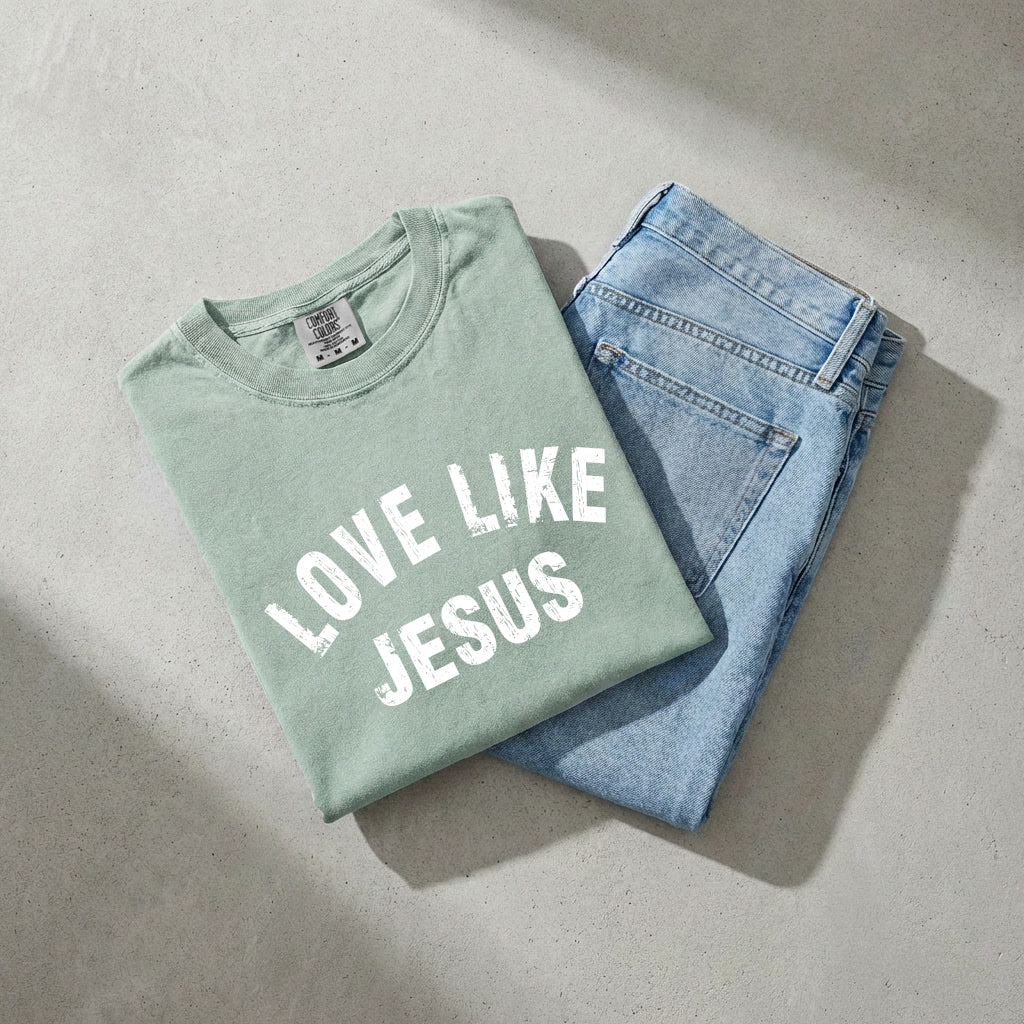 Love Like Jesus Christian Comfort Colors Garment Dyed T Shirt - Biblical Faith Easter Graphic Tee