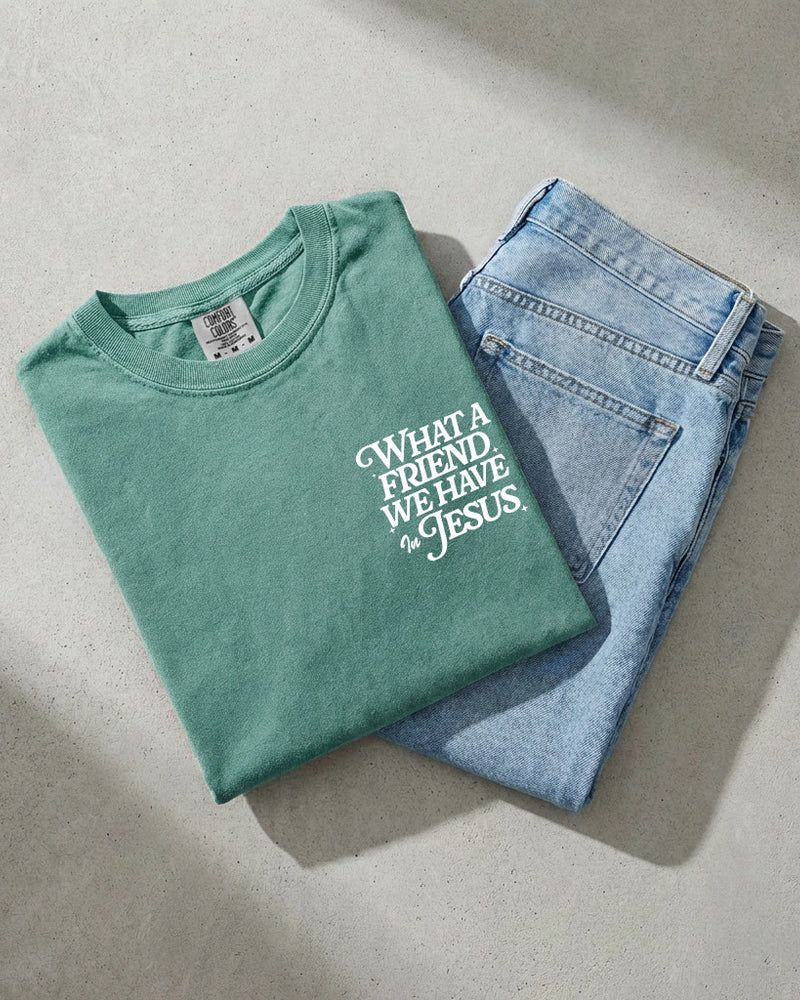 What a friend we have in Jesus Comfort Colors T Shirt Religious Jesus Bible