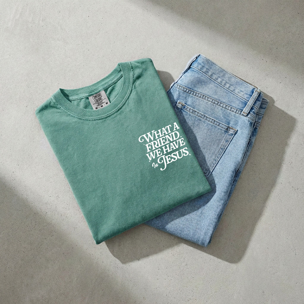 What a friend we have in Jesus Comfort Colors T Shirt Religious Jesus Bible