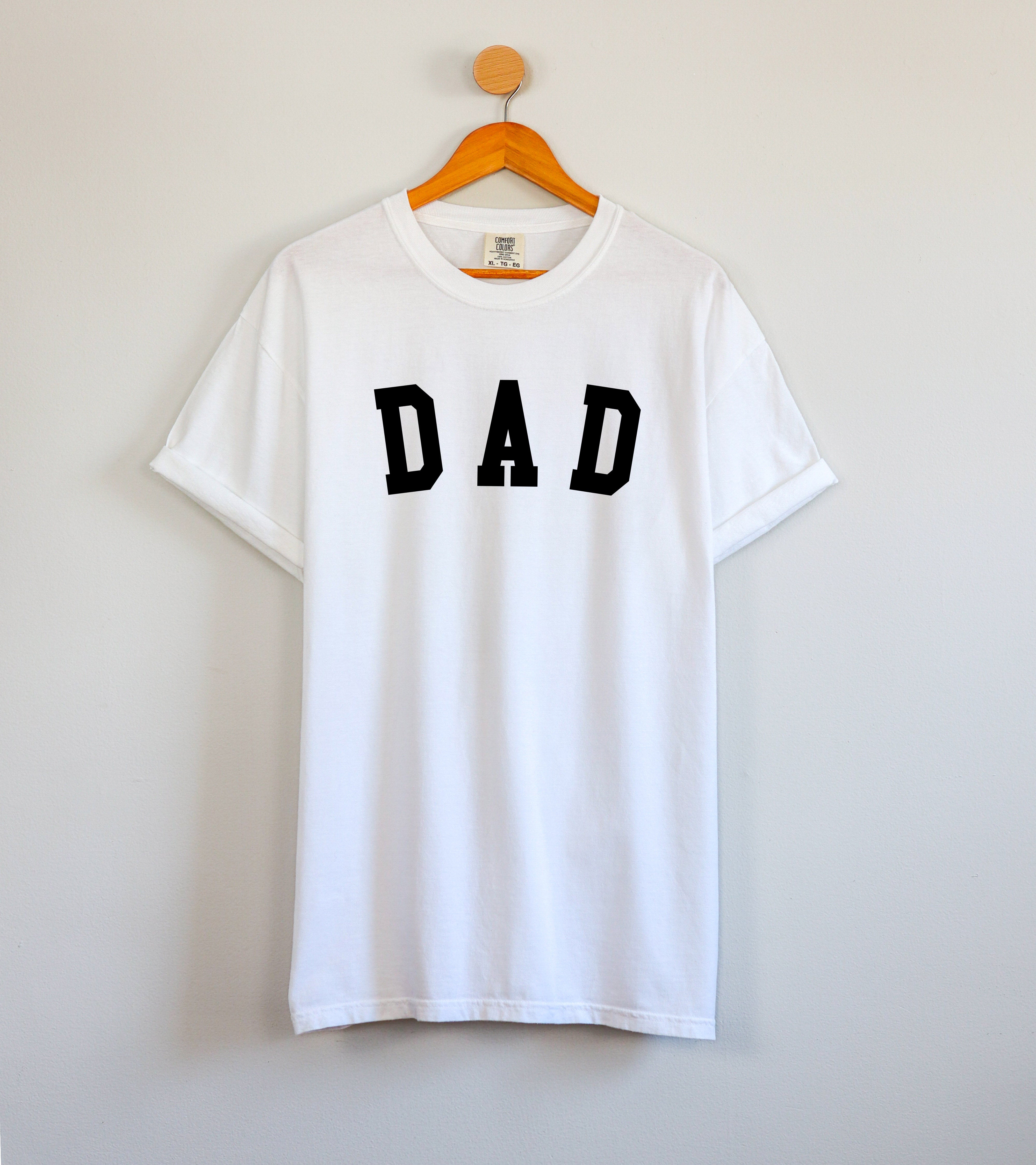 Dad Comfort Colors T Shirt (condensed)