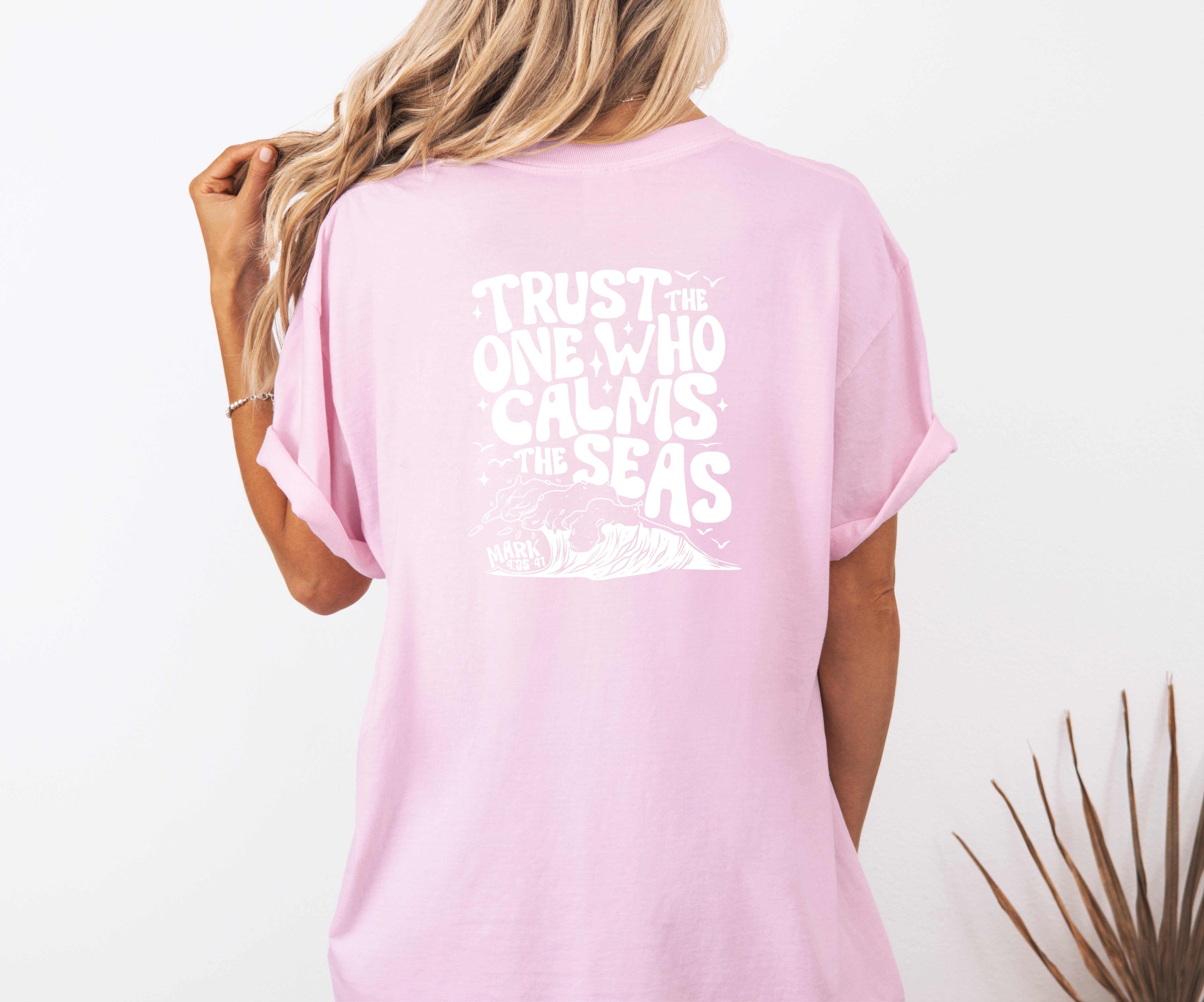 Trust the One Who Calms the Seas (Mark 4:35-41) Vacation Summer Lake Ocean Tees