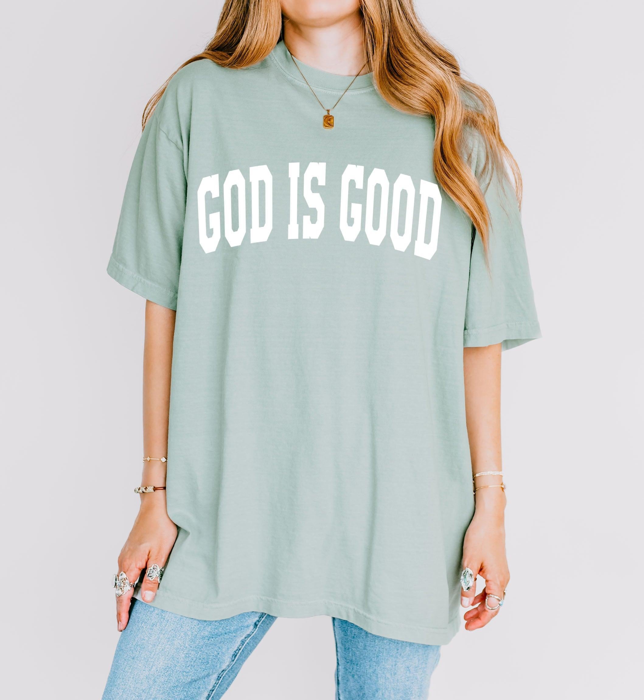 God is good Christian Comfort Colors Garment Dyed T Shirt (high school font)