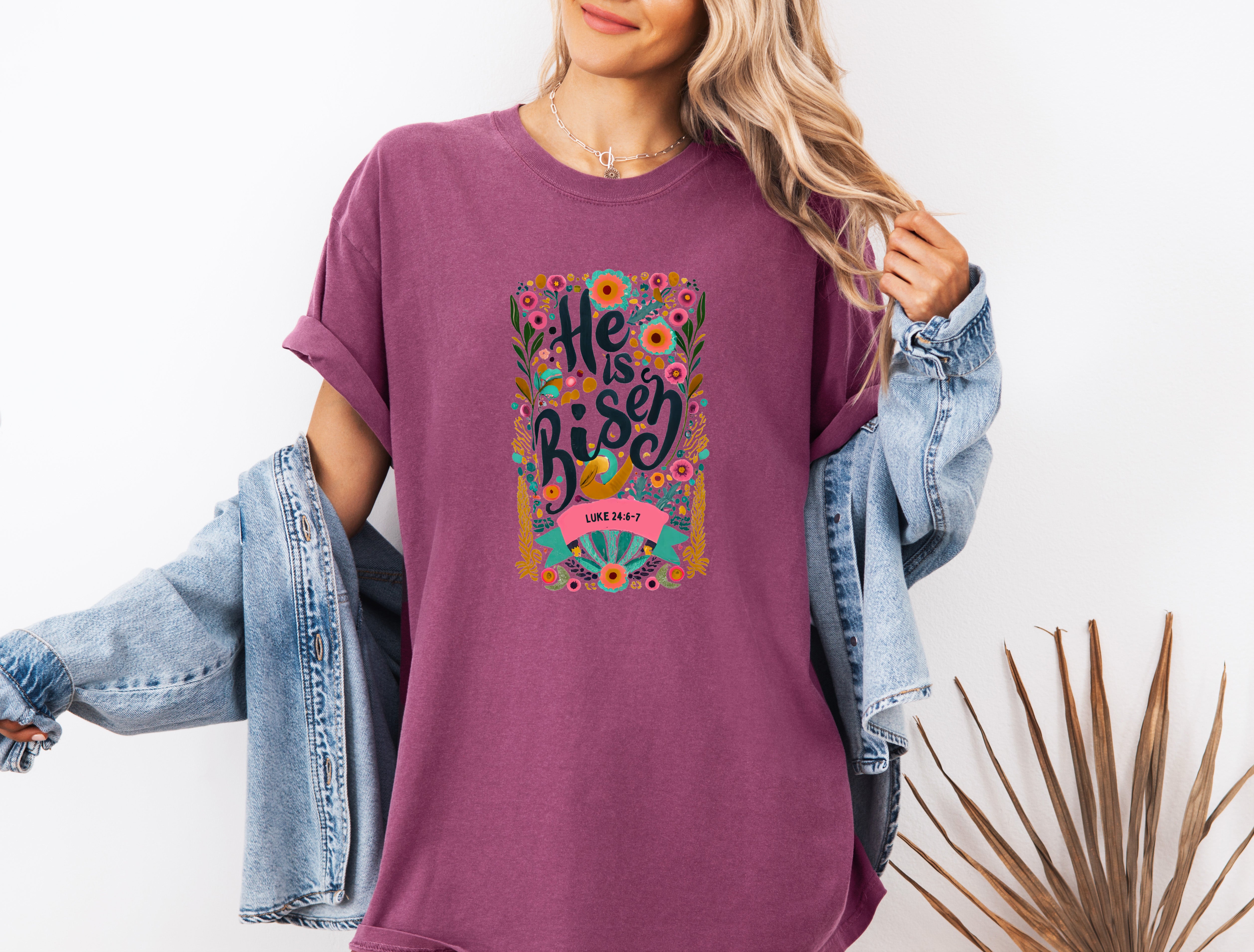 He is Risen Comfort Colors Garment Dyed Christian T Shirt (color)