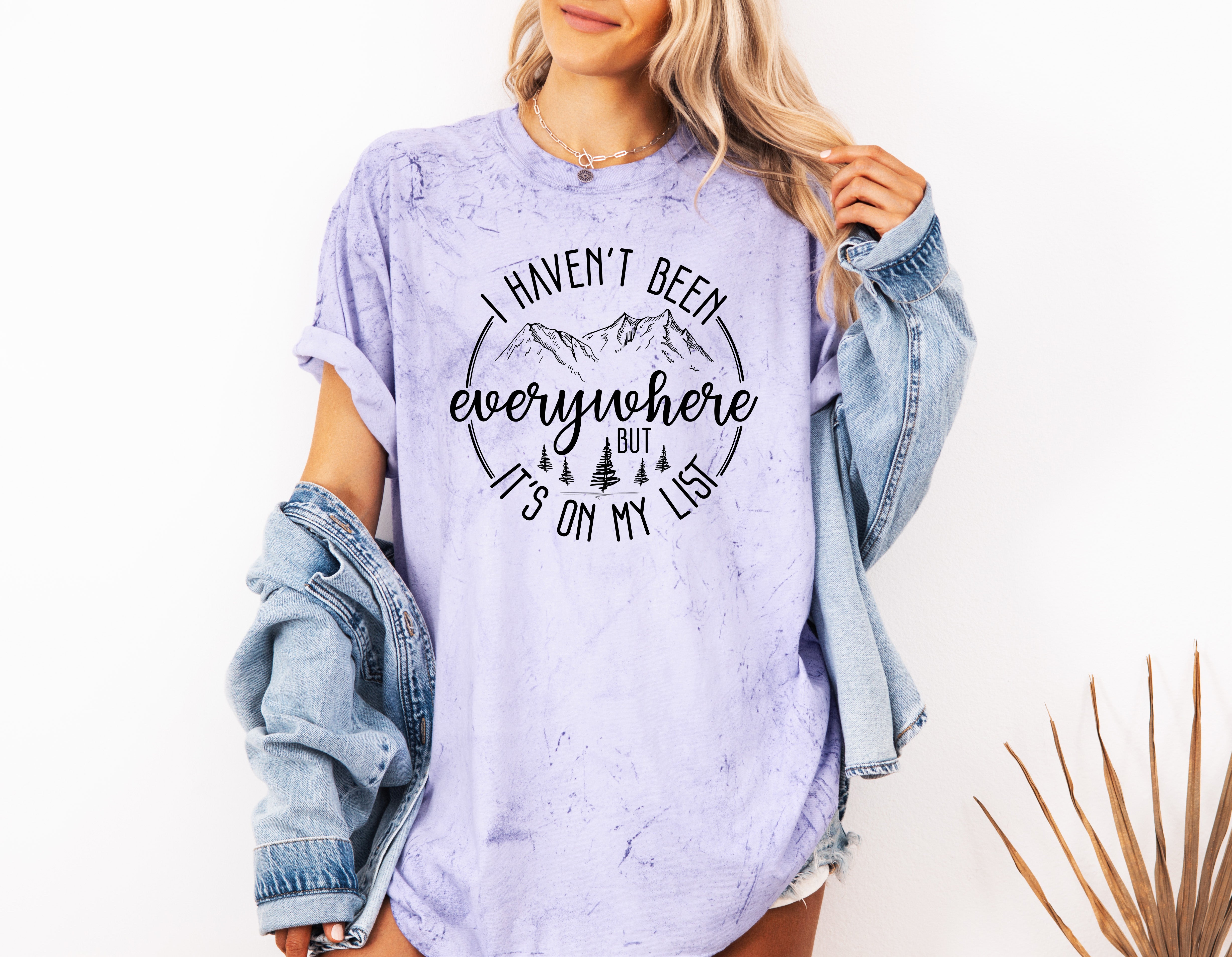 I haven't been everywhere Camping Hiking Comfort Colors T Shirt