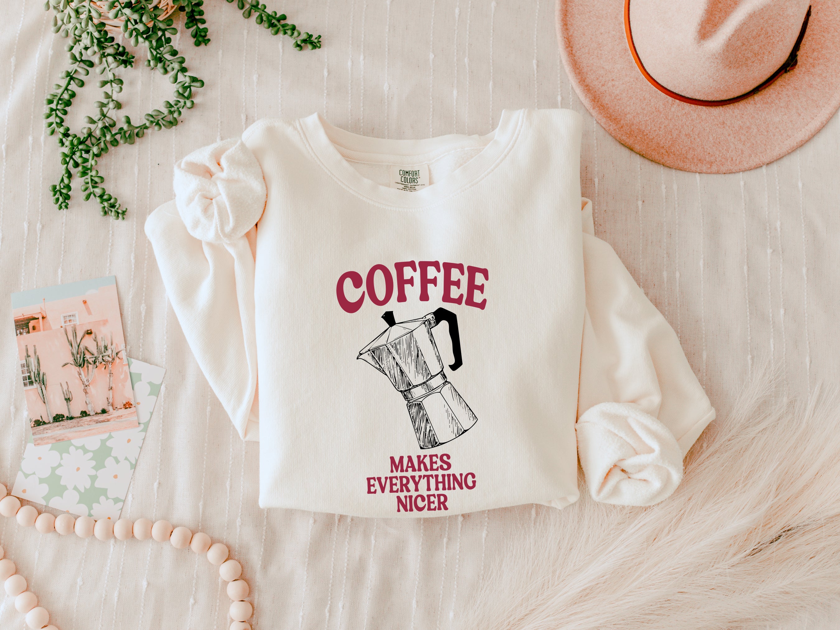 Coffee makes everything nicer Garment Dyed Comfort Colors Sweatshirt