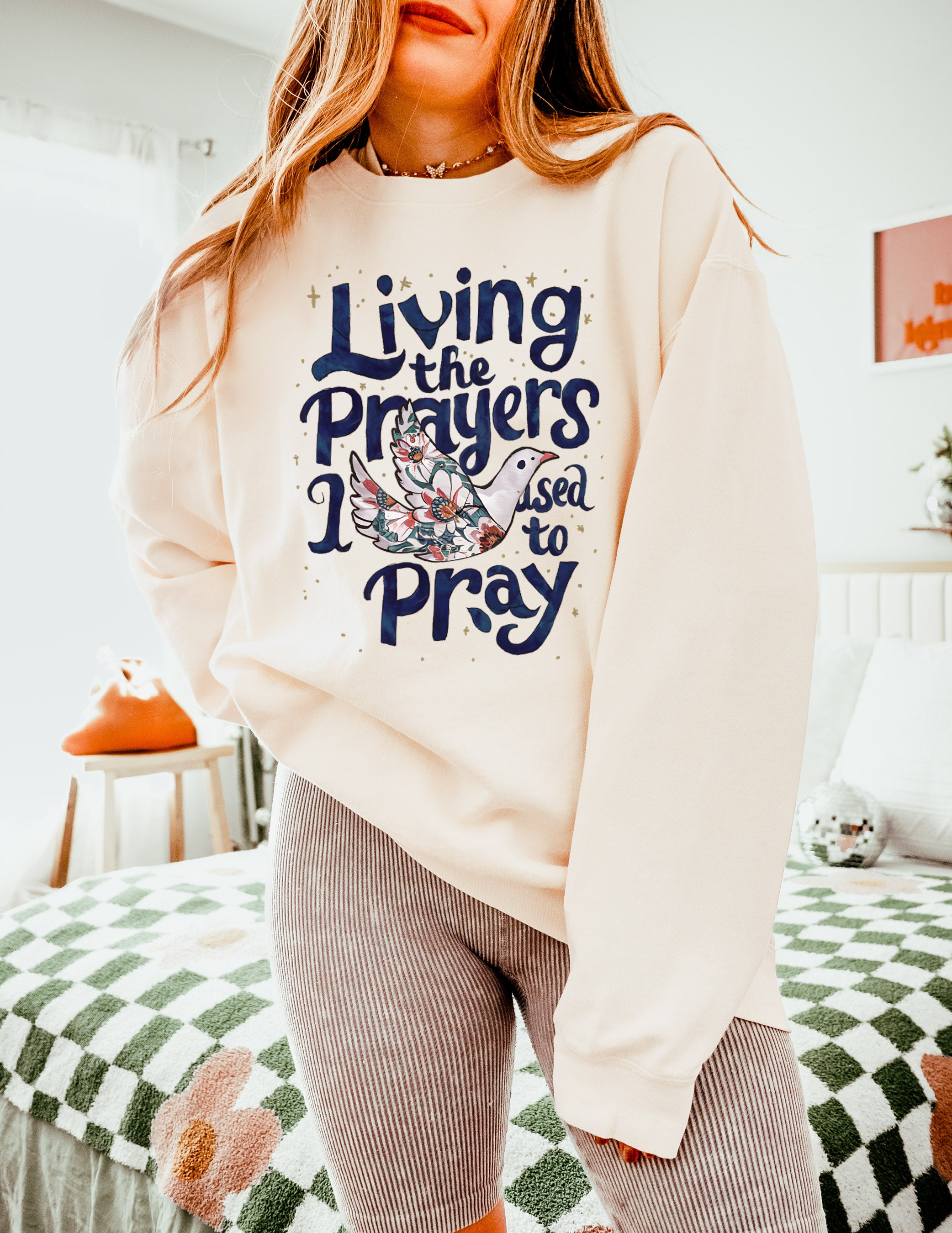 Living The Prayers Christian Garment Dyed Comfort Colors Sweatshirt