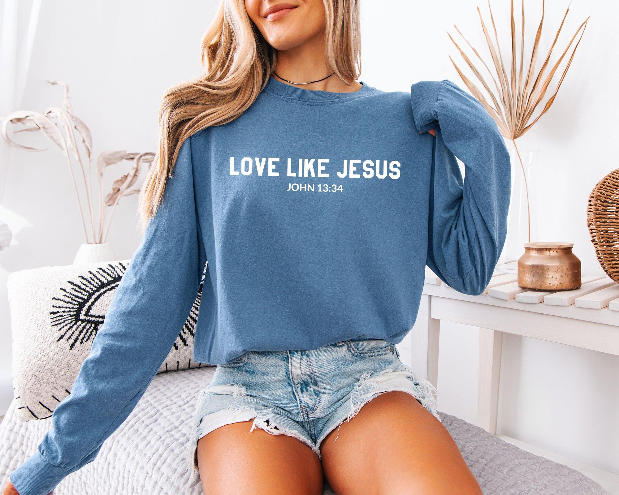 Love Like Jesus Christian Comfort Colors Long Sleeve Shirt