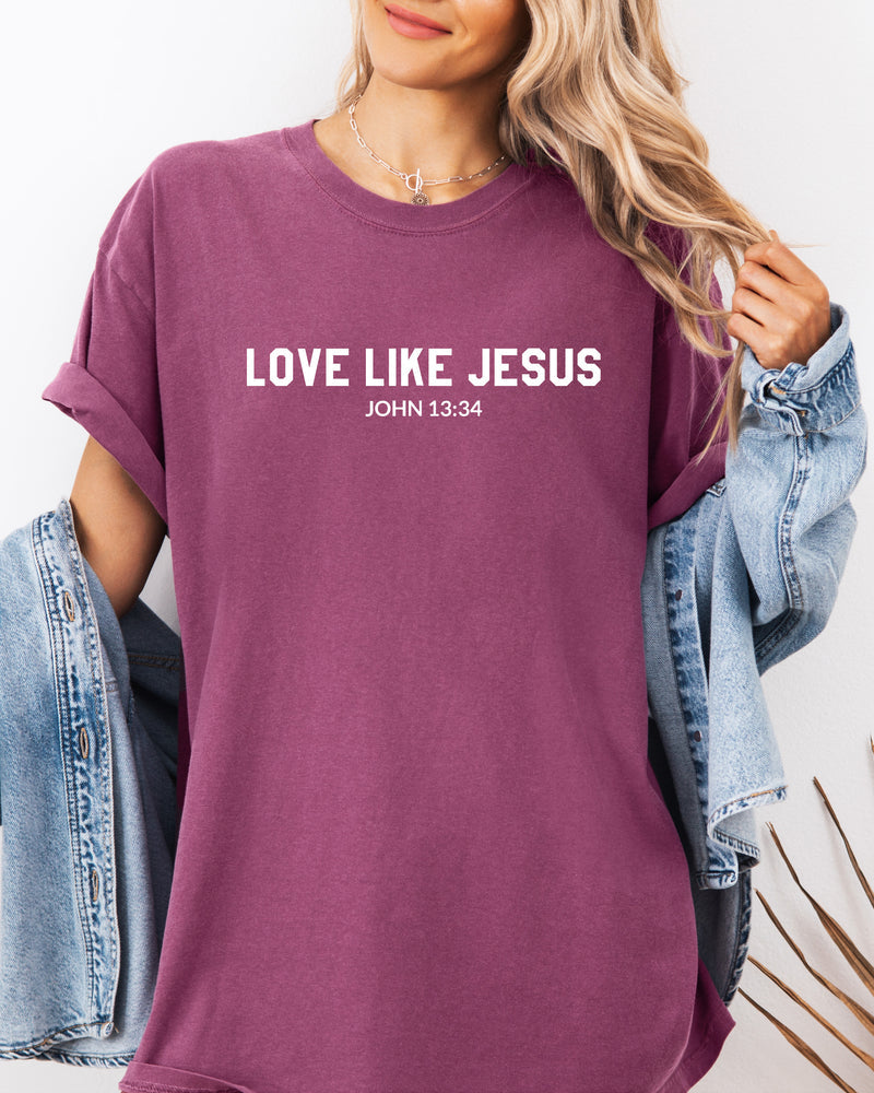 Love Like Jesus Garment Dyed Christian T Shirt