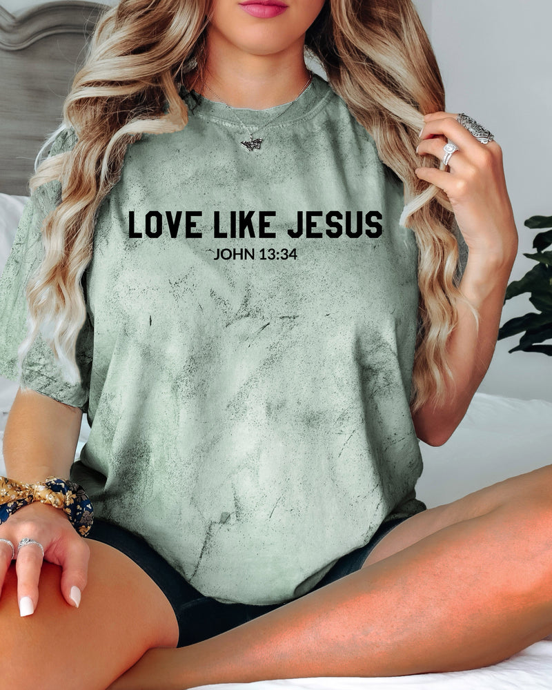 Love Like Jesus Garment Dyed Christian T Shirt
