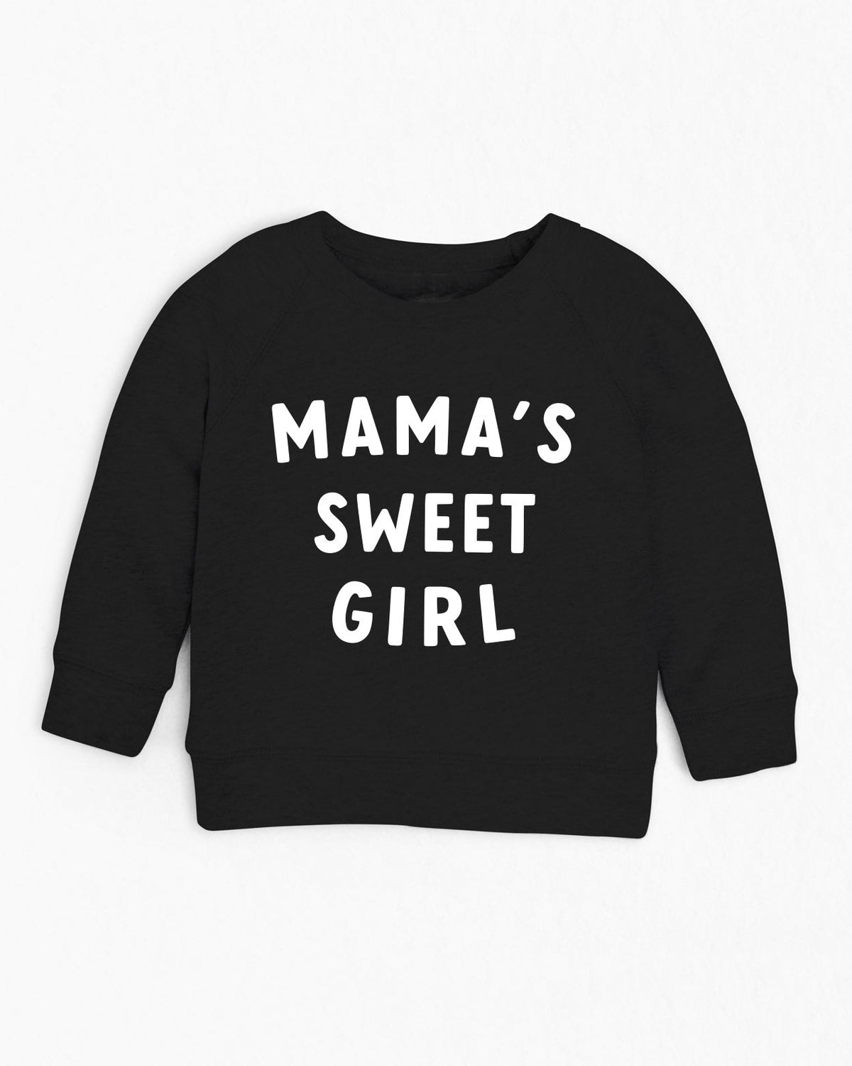 Organic Cotton Mama's Sweet Girl Baby and Toddler French Terry Sweatshirt