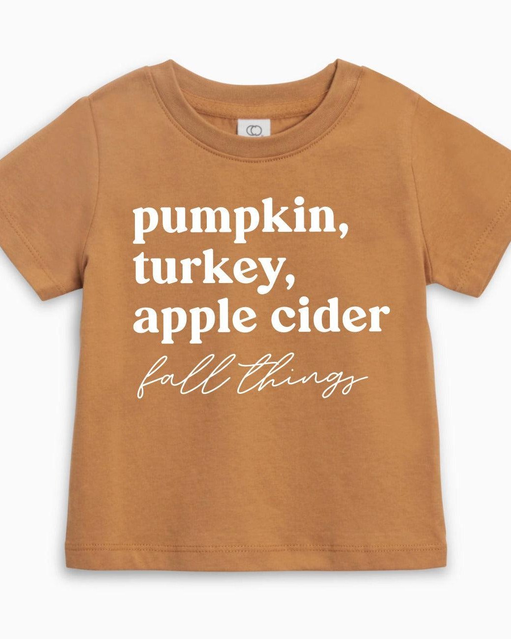 Pumpkin, Turkey, Apple Cider Fall things Organic Cotton Baby And Toddler Tee | Thanksgiving
