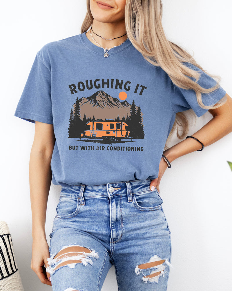 Roughing it Camping Hiking Comfort Colors T Shirt