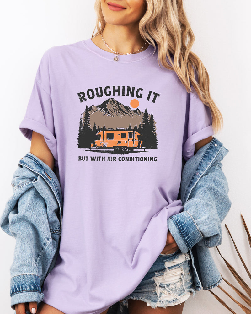 Roughing it Camping Hiking Comfort Colors T Shirt