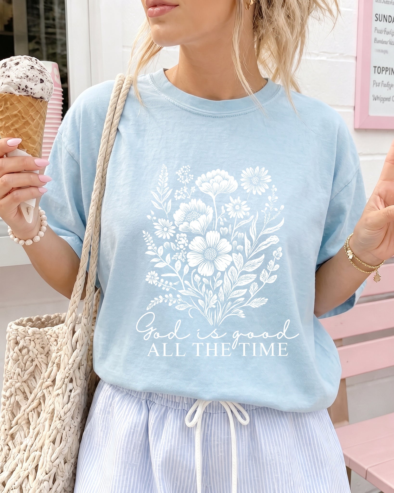 God is good all the time Flower Botanical Comfort Colors T Shirt