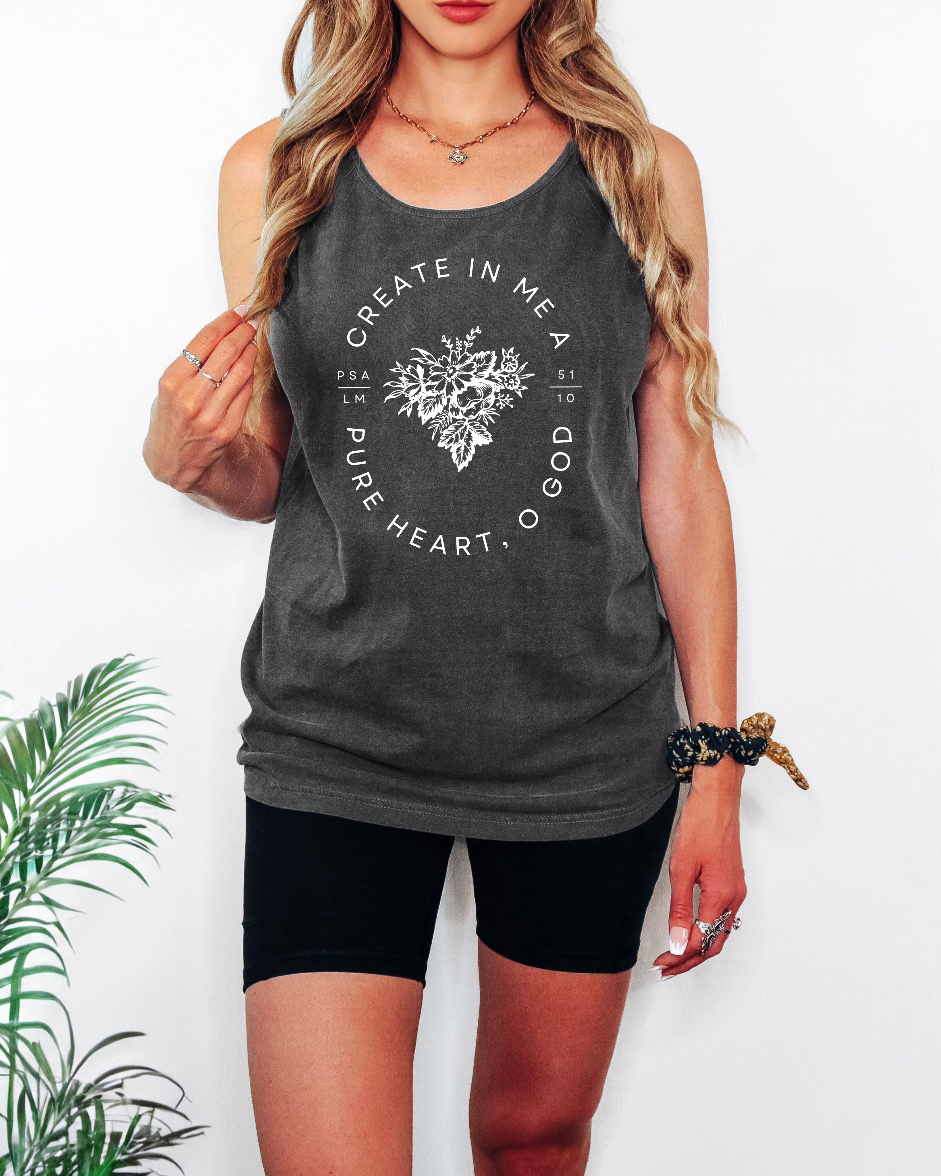 Create in me a pure heart Christian Comfort Colors Tank Top Faith Bible Jesus