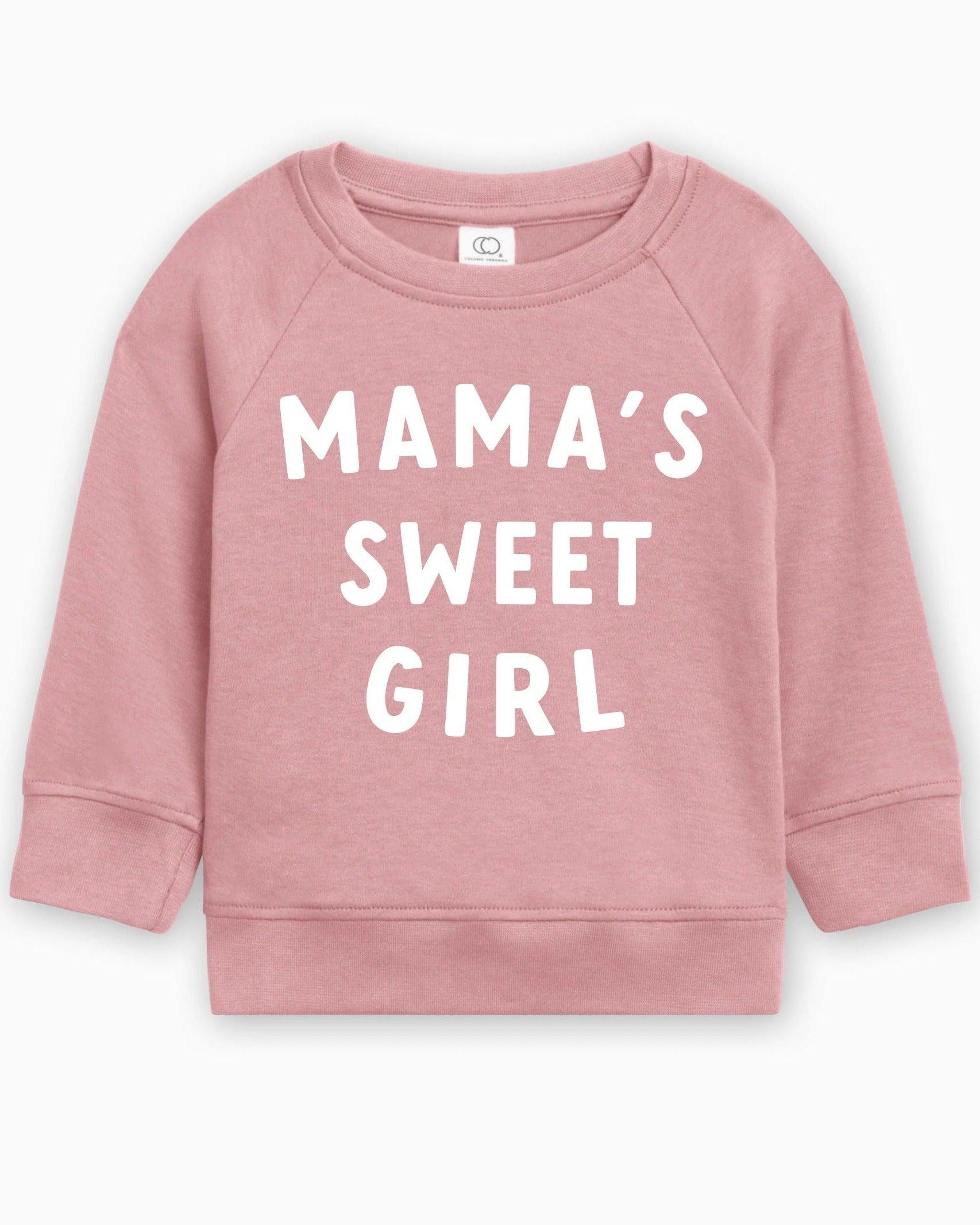 Mama's Sweet Girl Valentines Day Baby Toddler Organic Cotton Pullover