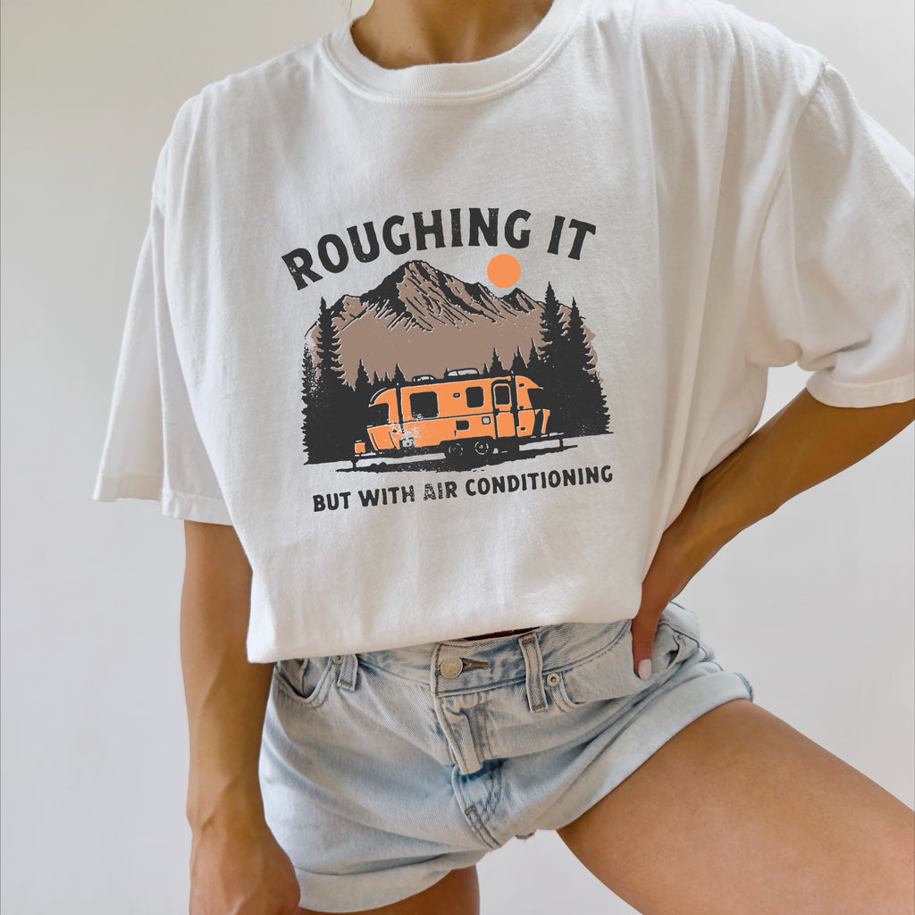 Roughing it Camping Hiking Comfort Colors T Shirt