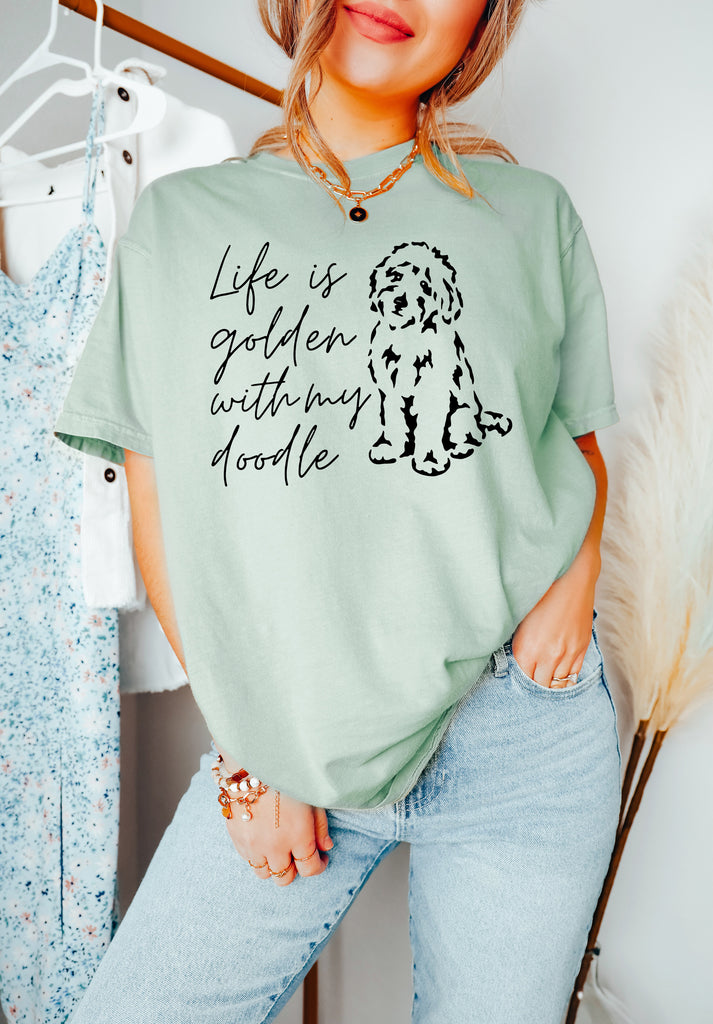 Life Is Golden With My Doodle Comfort Colors T Shirt