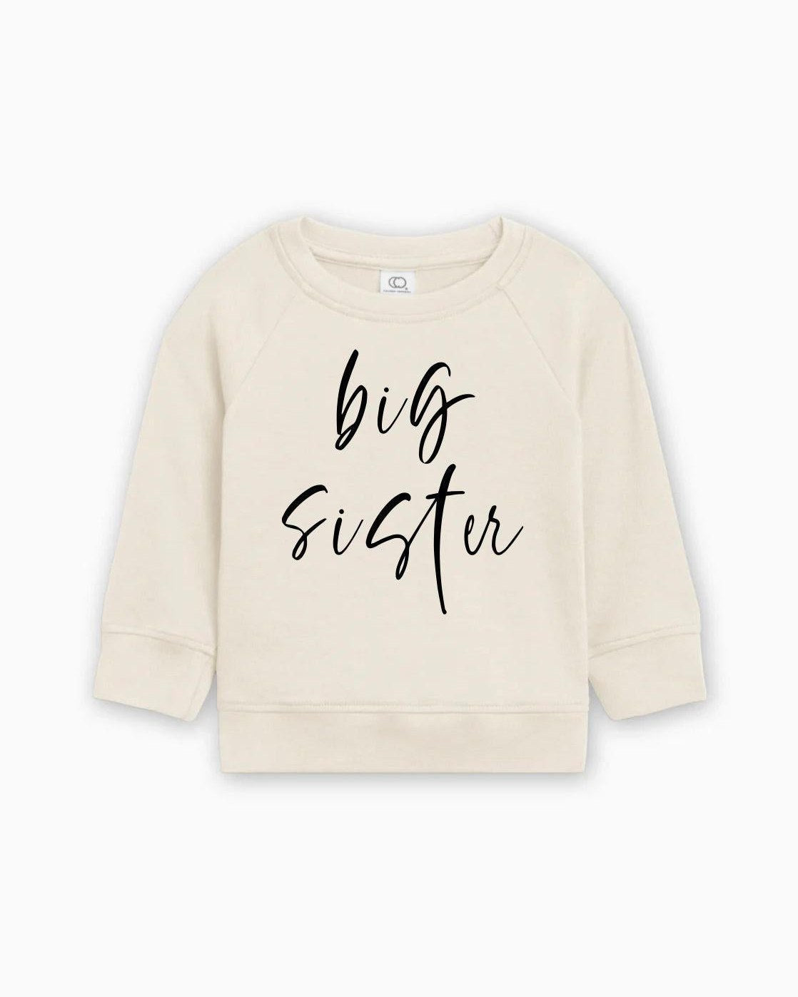 Big Sister Organic Cotton Pullover (Cursive4)