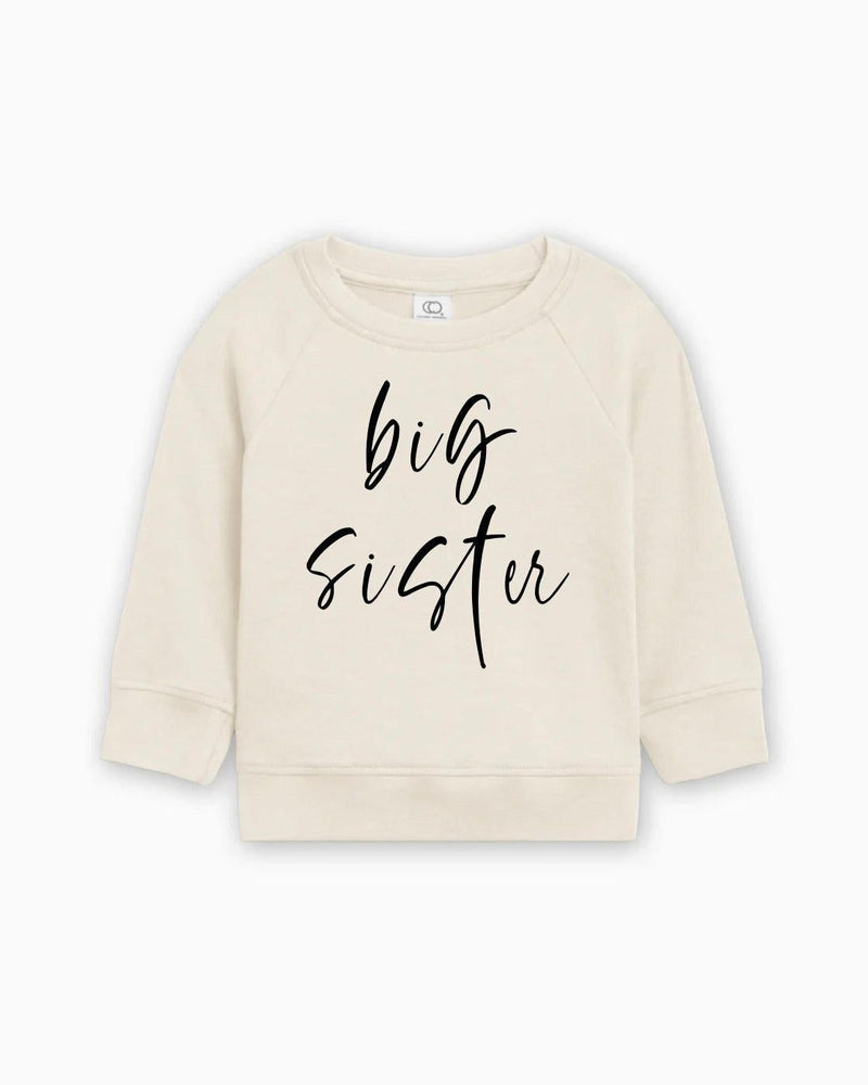 Big Sister Organic Cotton Pullover (Cursive4)