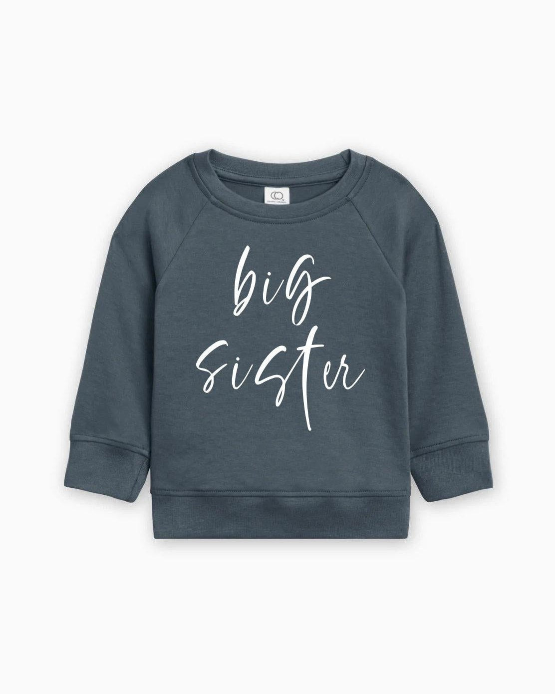 Big Sister Organic Cotton Pullover (Cursive4)