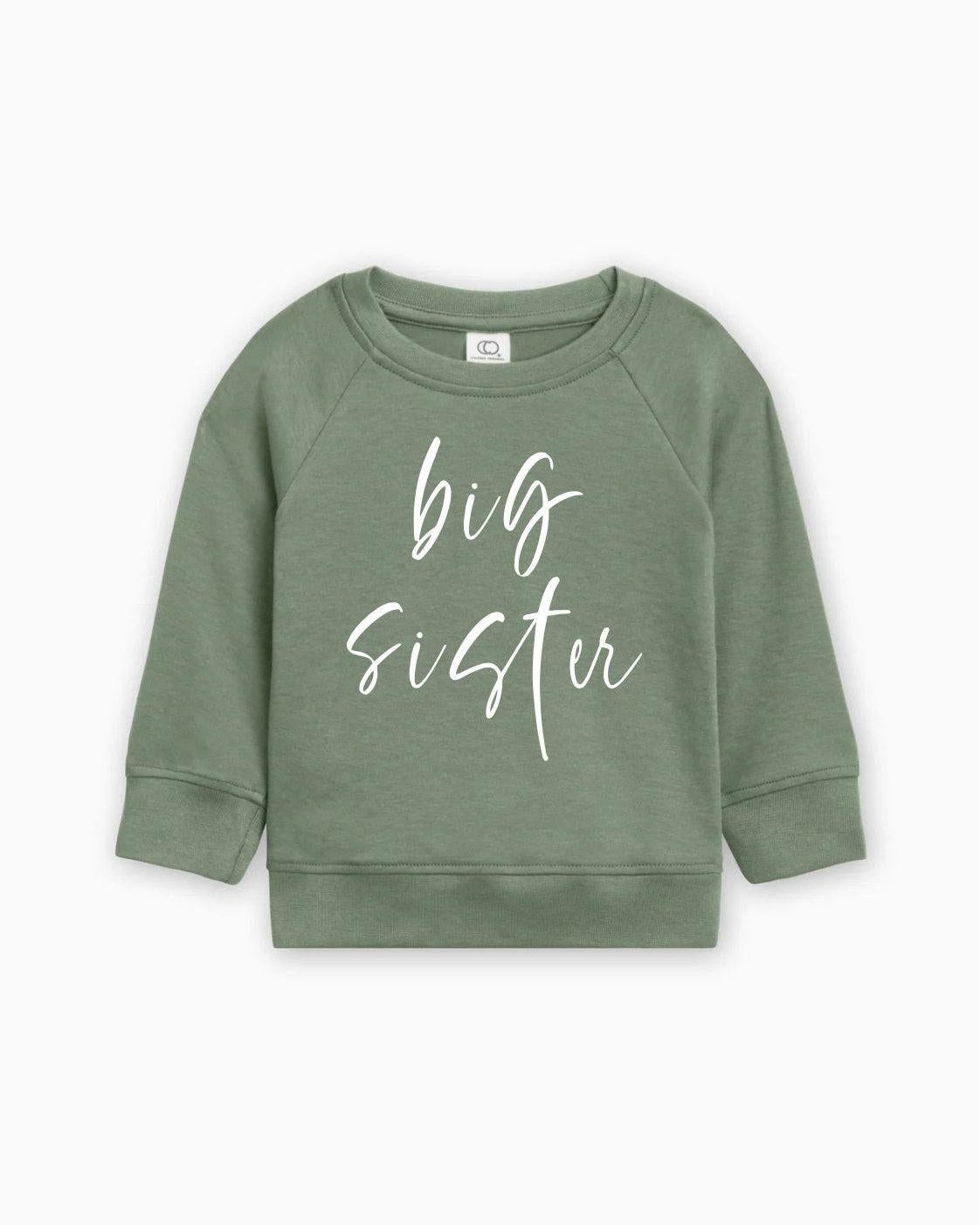 Big Sister Organic Cotton Pullover (Cursive4)