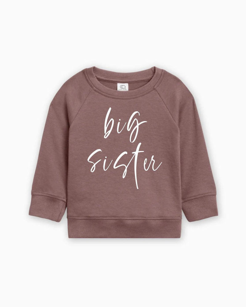Big Sister Organic Cotton Pullover (Cursive4)