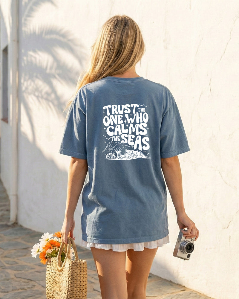 Trust the One Who Calms the Seas (Mark 4:35-41) Vacation Summer Lake Ocean Tees