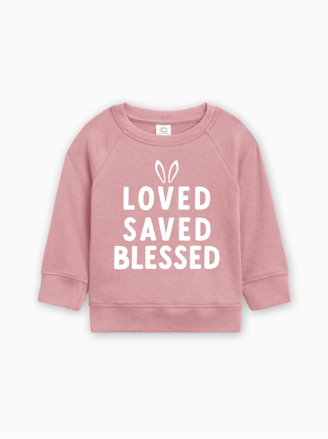 Bunny Loved Saved Blessed Easter Baby Toddler Organic Cotton Pullover