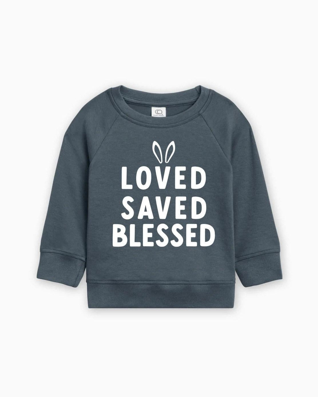 Bunny Loved Saved Blessed Easter Baby Toddler Organic Cotton Pullover