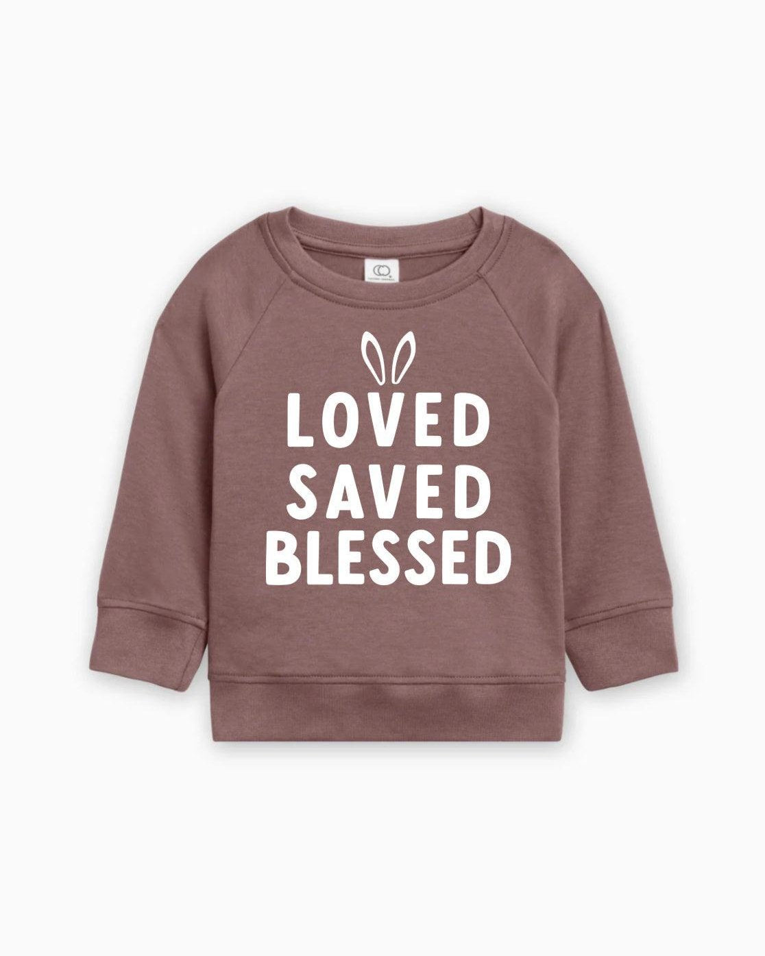 Bunny Loved Saved Blessed Easter Baby Toddler Organic Cotton Pullover