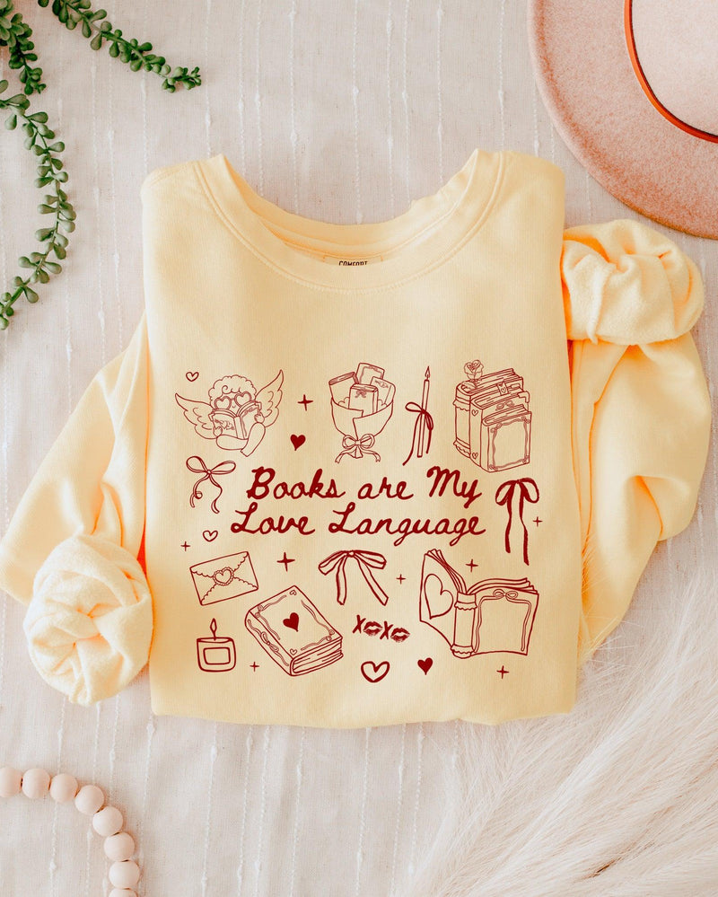 Book Lover Books are my love language Valentine's Day Garment Dyed Comfort Colors Sweatshirt