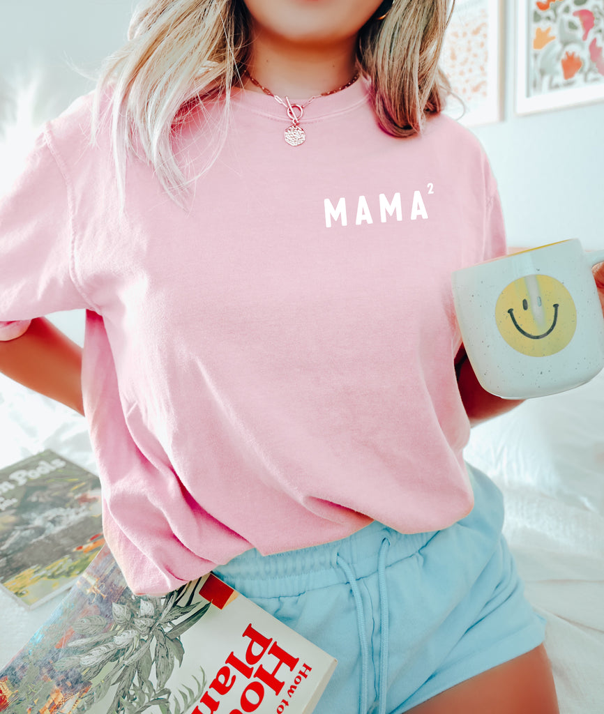 Mama squared Mama 2 Comfort Colors T Shirt