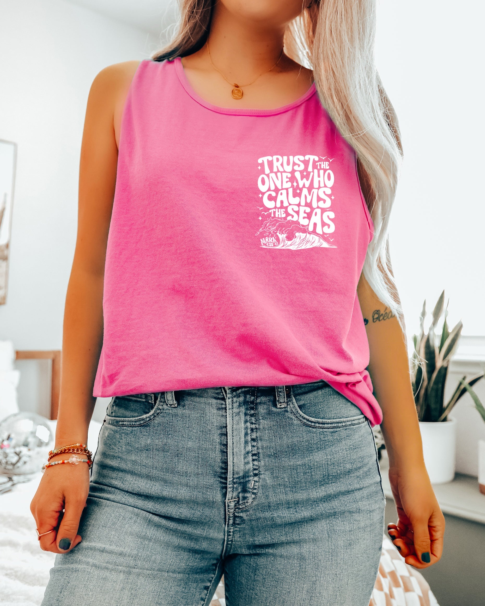 Trust who calms the sea Mark Psalm Christian Comfort Colors Tank Top Faith Bible Jesus (Copy)
