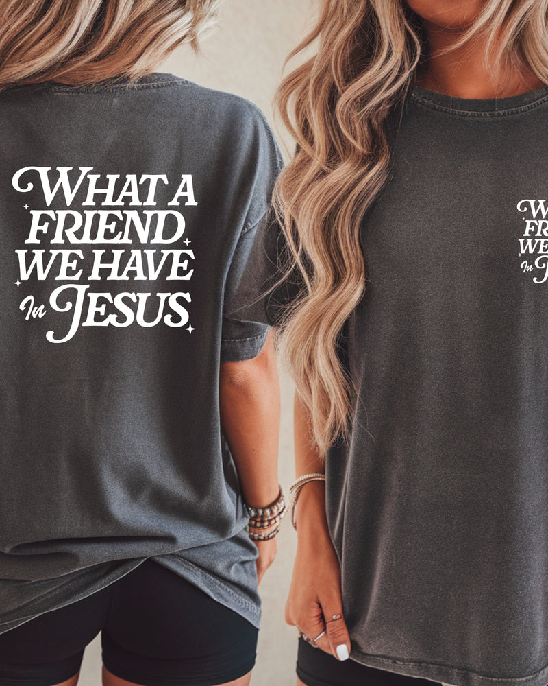 What a friend we have in Jesus Comfort Colors T Shirt Religious Jesus Bible