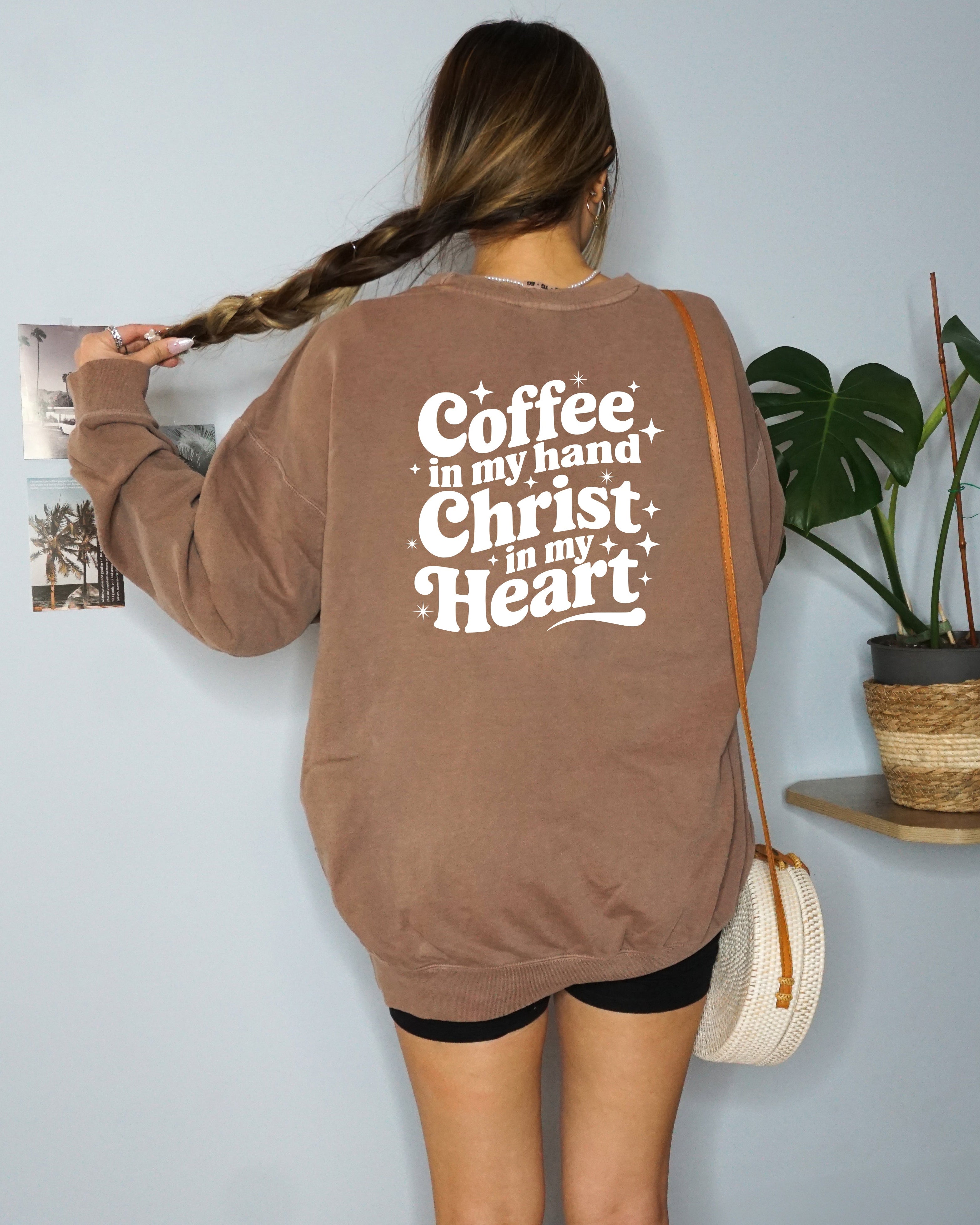 Coffee In My Hand Christ In My Heart Inspirational Christian Comfort Colors Sweatshirt