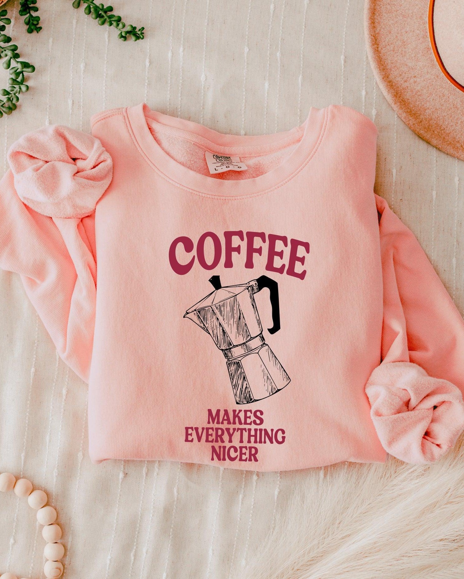 Coffee Makes Everything Nicer Garment Dyed Comfort Colors Sweatshirt