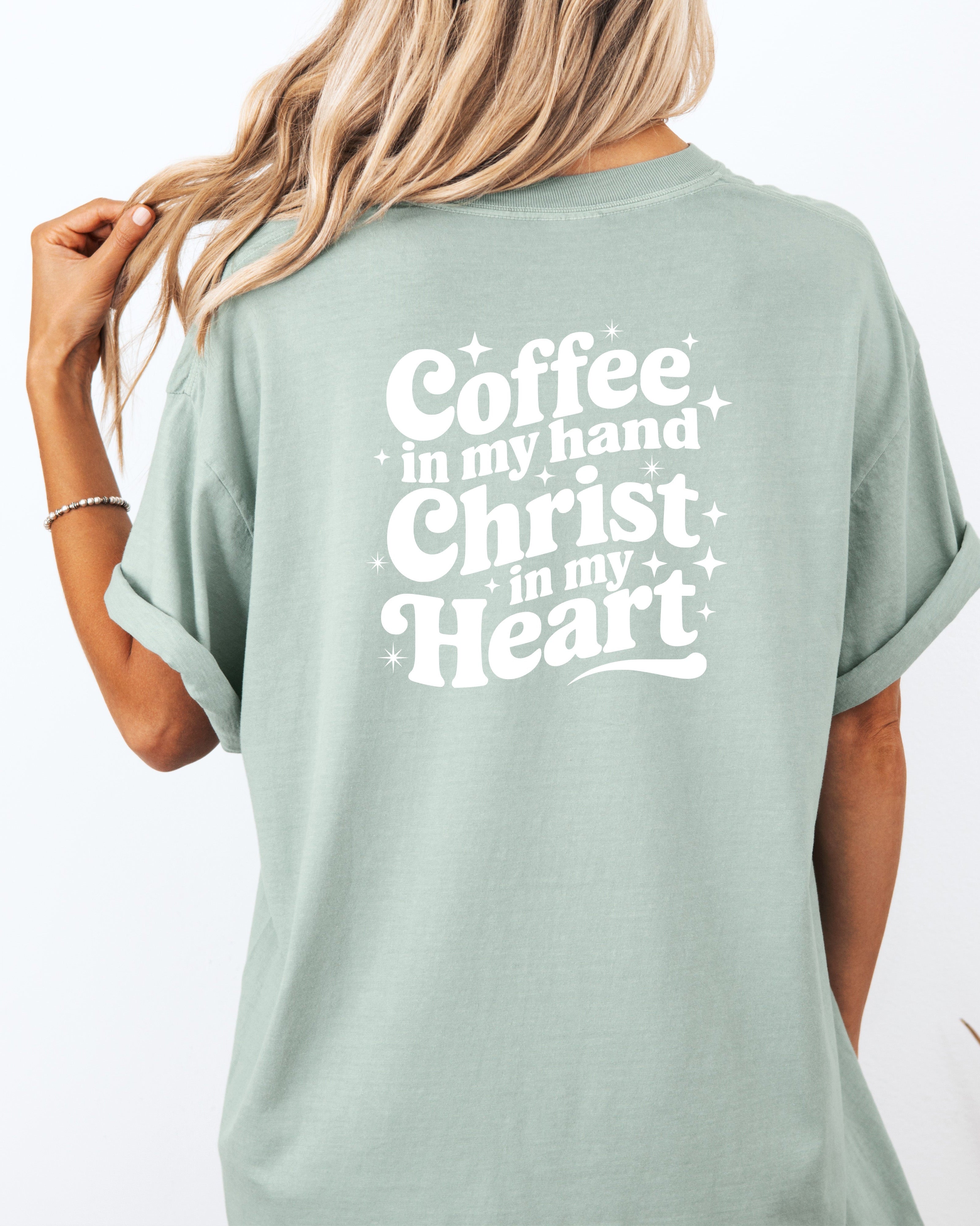 Coffee in my hand Christ in my heart Fall Thanksgiving day Christmas Autumn Comfort Colors Garment Dyed T Shirt