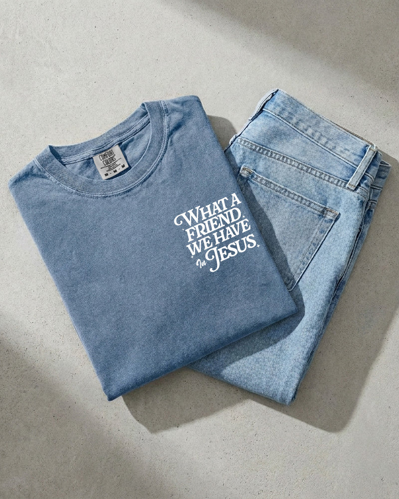 What a friend we have in Jesus Comfort Colors T Shirt Religious Jesus Bible